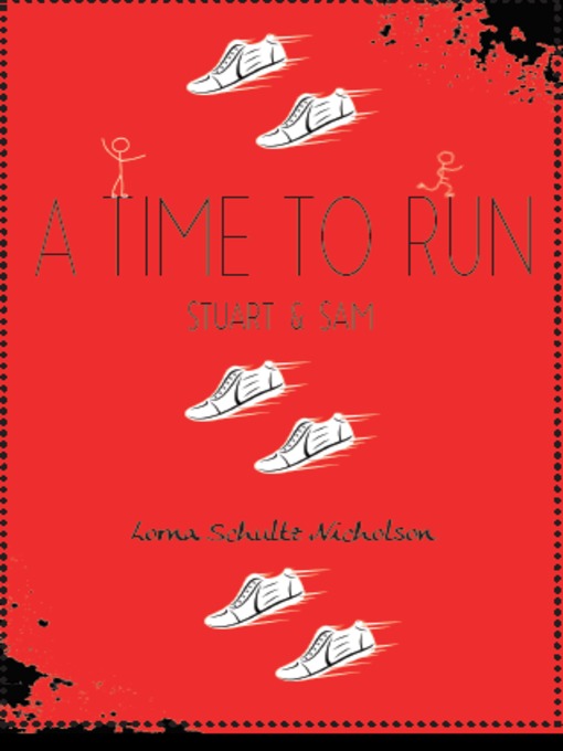 Title details for A Time to Run by Lorna Schultz Nicholson - Available